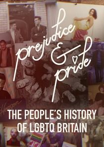 Prejudice and Pride: The People's History of LGBTQ Britain poster