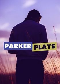 Parker Plays poster
