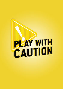 Play with Caution poster