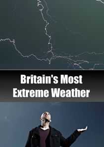 Britain's Most Extreme Weather poster
