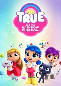 True and the Rainbow Kingdom poster