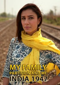 My Family, Partition and Me: India 1947 poster