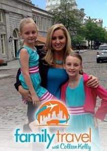 Family Travel with Colleen Kelly poster