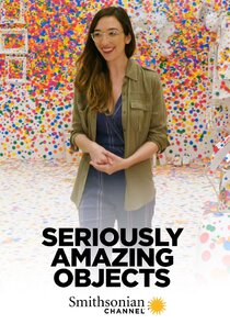Seriously Amazing Objects poster