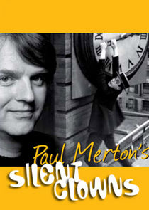 Paul Merton's Silent Clowns poster
