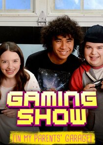 Gaming Show (In My Parents' Garage) poster