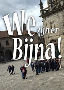 We Zijn Er Bijna poster