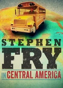 Stephen Fry in Central America poster