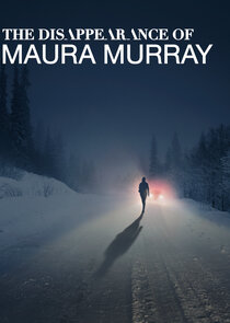 The Disappearance of Maura Murray poster