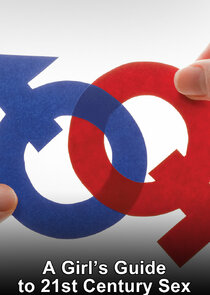 A Girl's Guide to 21st Century Sex poster