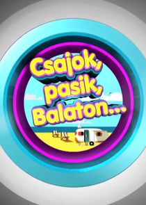 Csajok, pasik, Balaton... poster