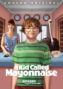 A Kid Called Mayonnaise poster