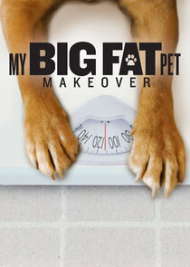 My Big Fat Pet Makeover poster