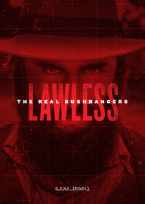 Lawless - The Real Bushrangers poster