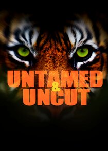 Untamed & Uncut poster