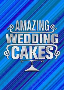 Amazing Wedding Cakes poster