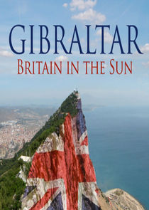 Gibraltar: Britain in the Sun poster