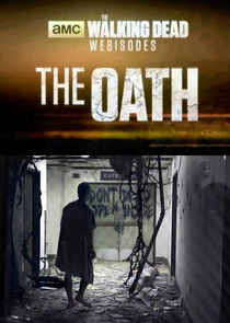 The Walking Dead: The Oath poster
