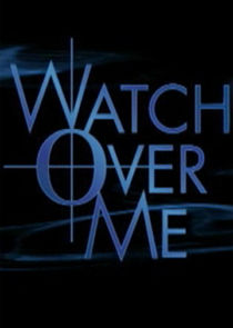 Watch Over Me poster