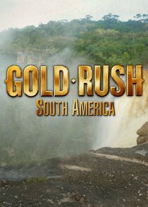 Gold Rush: South America poster
