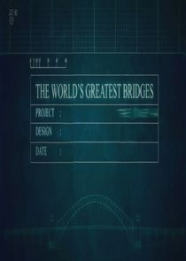 World's Greatest Bridges poster