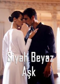 Siyah Beyaz Aşk poster