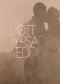 Elliott & Sadie's Wedding poster