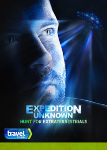 Expedition Unknown: Hunt for Extraterrestrials poster