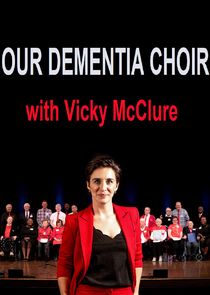 Our Dementia Choir with Vicky McClure poster
