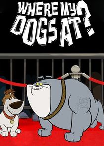 Where My Dogs At? poster