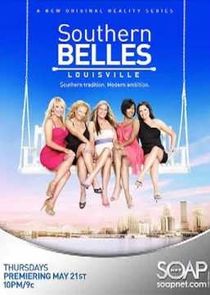 Southern Belles: Louisville poster