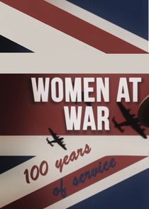 Women at War: 100 Years of Service poster