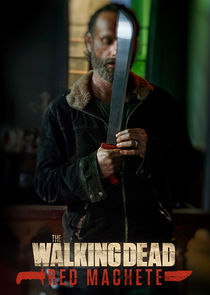 The Walking Dead: Red Machete poster