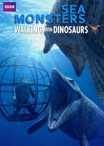 Sea Monsters: A Walking with Dinosaurs Trilogy poster