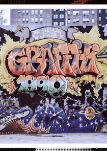 The Rise of Graffiti Writing - From New York to Europe poster