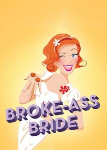 Broke-Ass Bride poster