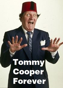 Tommy Cooper Forever poster