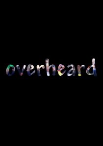 Overheard poster