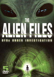 The Alien Files: UFOs Under Investigation poster