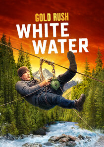 Gold Rush: White Water poster