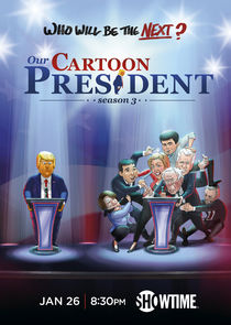 Our Cartoon President poster