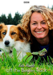 Kate Humble: Off the Beaten Track poster