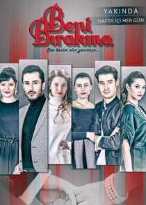 Beni Bırakma poster