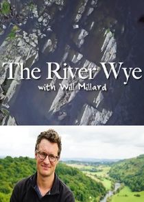 The River Wye with Will Millard poster