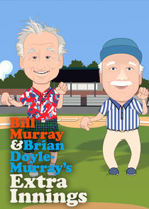 Extra Innings with Bill Murray & Brian Doyle-Murray poster