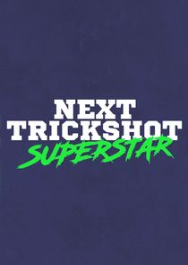 Next Trickshot Superstar poster