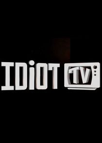 Idiot TV poster