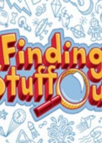 Finding Stuff Out poster