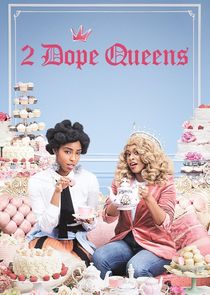 2 Dope Queens poster