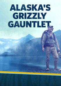 Alaska's Grizzly Gauntlet poster